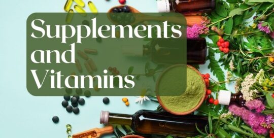 Supplements and Vitamins
